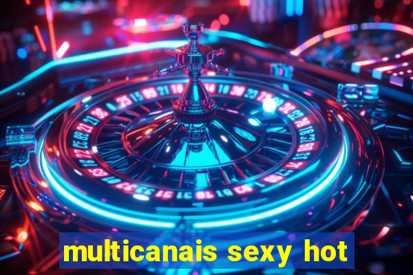 multicanais sexy hot